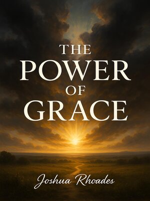 cover image of The Power of Grace